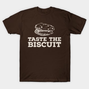 taste-the-biscuit T-Shirt